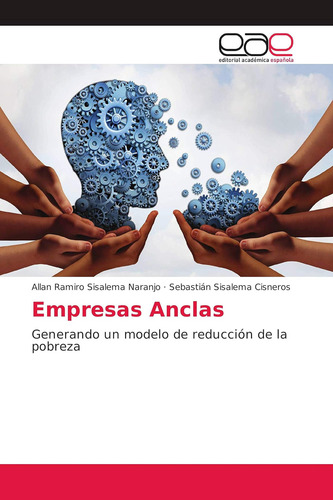 Libro: Empresas Anclas: Generando Un Modelo De Reducción De