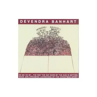 Banhart Devendra Oh Me Oh My Way The Day Goes Christmas Spir