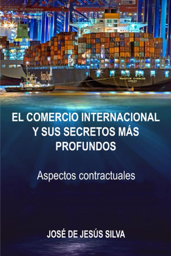 Libro: El Comercio Internacional Y Sus Secretos Más Profundo