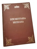 Comprar Revista Artes De México Encuadernada Indumentaria Mexicana 