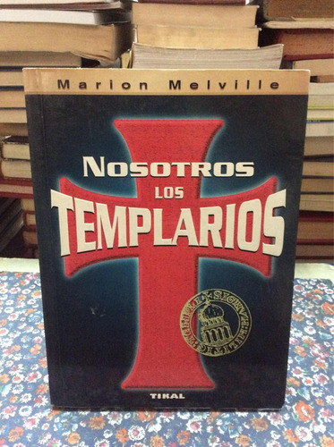 Nosotros Los Templarios Por Marion Melville