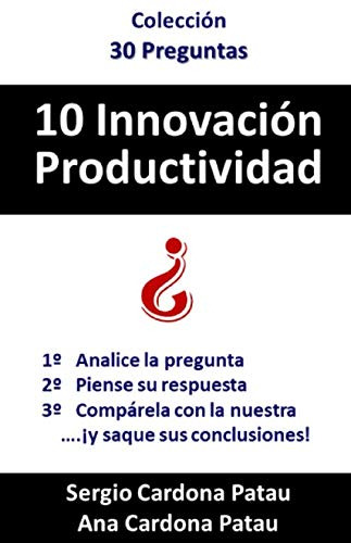10 Innovacion Y Productividad -30 Preguntas-