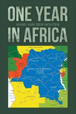 Libro One Year In Africa - Van Den Houten, Hans