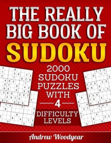 The Really Big Book Of Sudoku: 2000 Sudoku Puzzles With 4 Difficulty Levels, De Woodyear, Andrew. Editorial Oem, Tapa Dura En Inglés