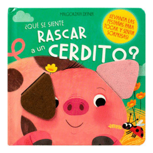 Libro ¿qué Se Siente Rascar A Un Cerdito?