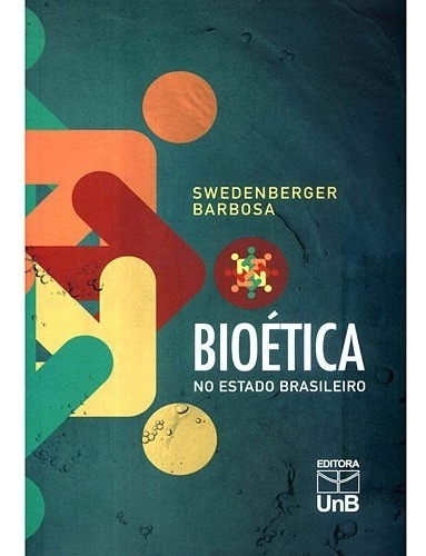 Bioetica No Estado Brasileiro, De Barbosa. Editora Unb, Capa Mole Em Português, 2010