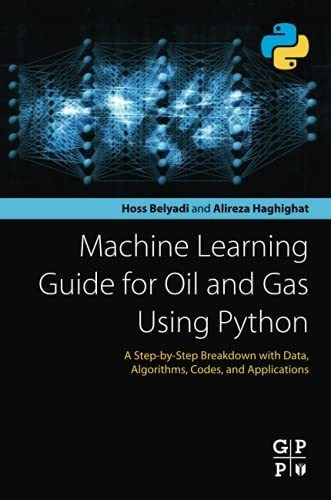 Book : Machine Learning Guide For Oil And Gas Using Python 