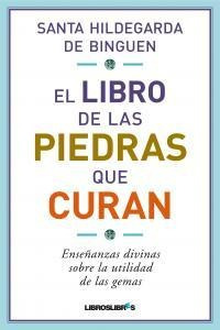 Libro De Las Piedras Que Curan,el - Hildegarda De Binguen