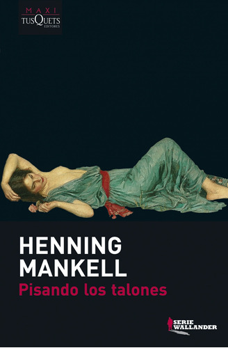 Pisando Los Talones De Henning Mankell - Tusquets