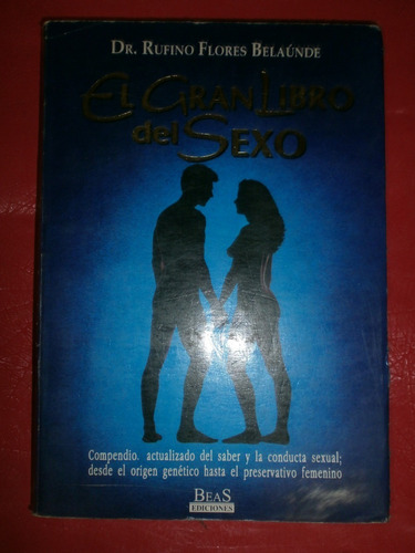 El Gran Libro Del Sexo Dr. Belaúnde Ed. Beas Muy Buen Estado