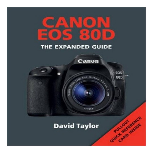 Canon Eos 80d - D Taylor. Eb8