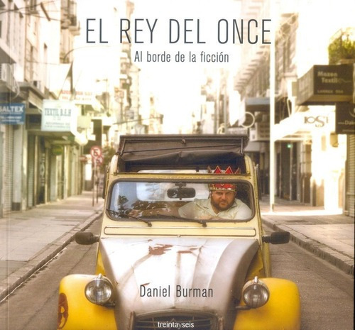El Rey Del Once, De Daniel Burman. Editorial Treintayseis, Tapa Blanda En Español