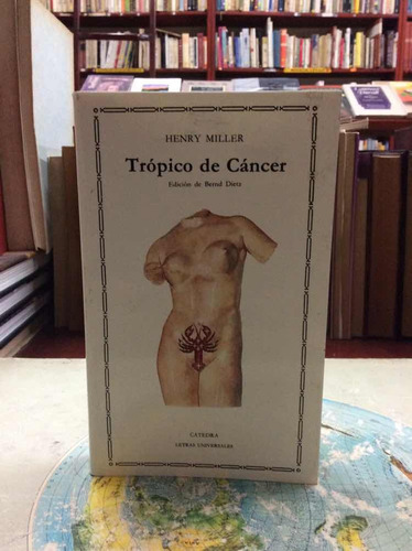 Trópico De Cáncer. Henry Miller. Cátedra. Inglesa.