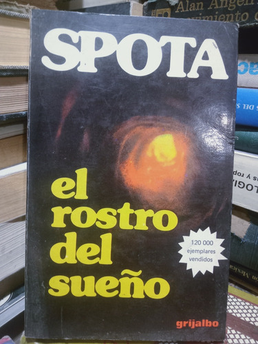 Libro El Rostro Del Sueño / Luis Spota