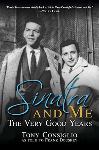 Book : Sinatra And Me The Very Good Years - Douskey, Franz