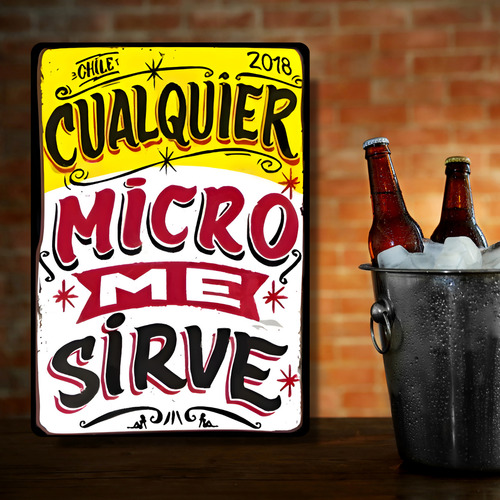 Cuadro Cartel Para Quincho Cualquier Micro Me Sirve 30x20 Cm