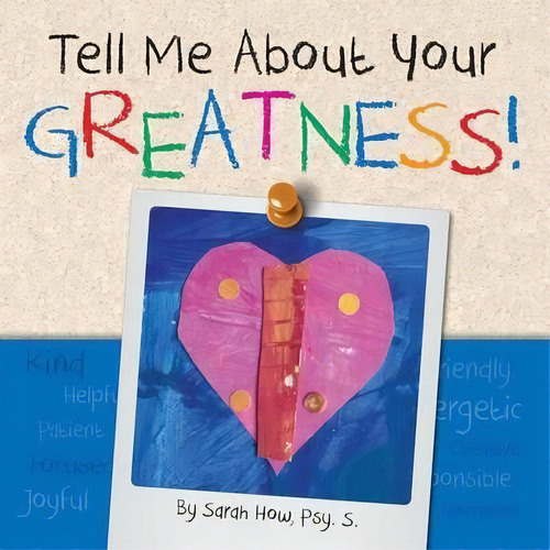 Tell Me About Your Greatness!, De Sarah Kay How. Editorial How2creative Services, Tapa Blanda En Inglés