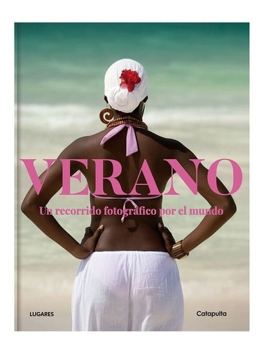 Imagen 1 de 2 de Libro Verano - Un Recorrido Fotográfico Por El Mundo