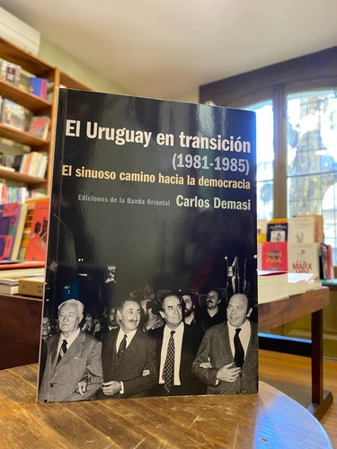 El Uruguay En Transición (1981-1985)