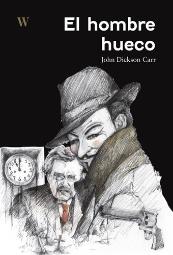 El Hombre Hueco, De John Dickson Carr. Editorial Who Editorial, Tapa Blanda En Español, 2022