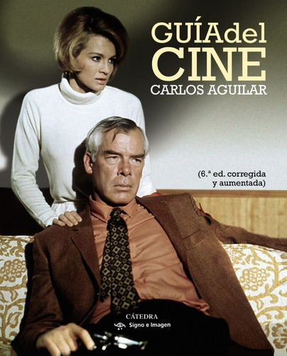 Libro Guía Del Cine - Aguilar Gutierrez, Carlos