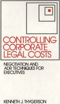 Libro Controlling Corporate Legal Costs : Negotiation And...