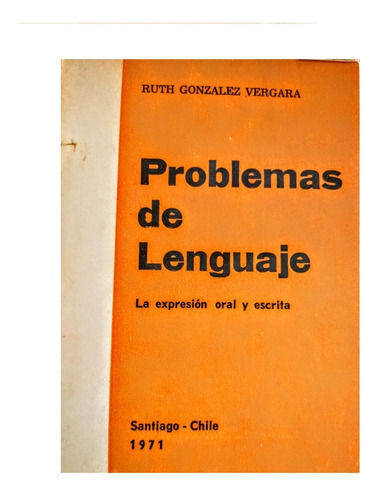Problemas De Lenguaje, Ruth Gonzalez Vergara