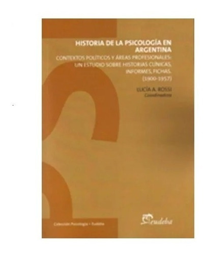 Historia De La Psicología En Argentina Nuevo!