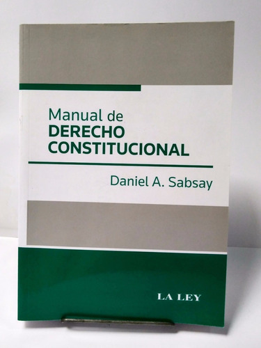 Manual De Derecho Constitucional - Sabsay, D. 