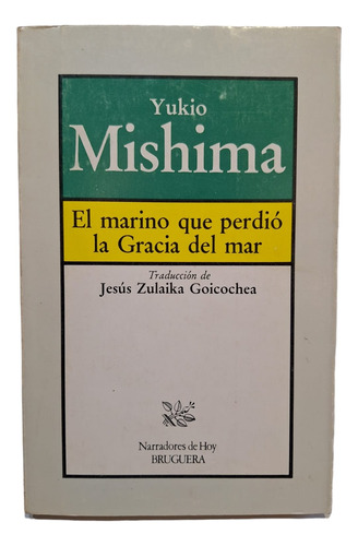 Antiguo Libro El Marido Que Perdió La Gracia Mishima Le213