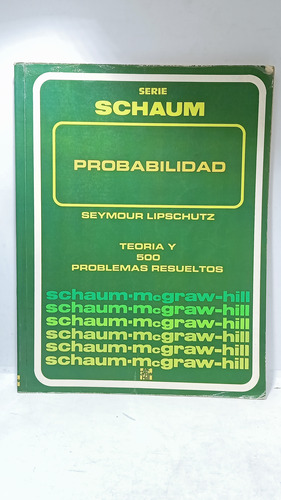 Probabilidad - Schaum - Seymour Lipschutz - Mc Graw Hill 