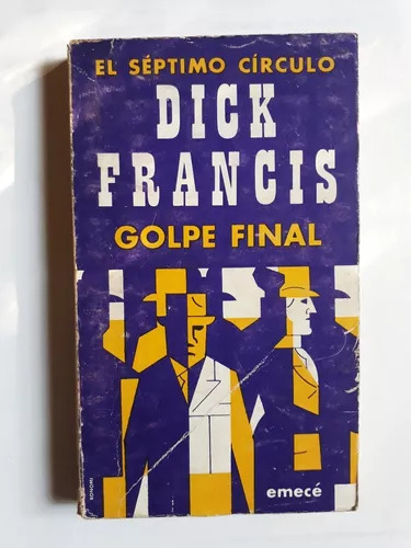 Dick Francis: Golpe Final --el Septimo Circulo
