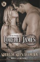 Libro Shoulda Been A Cowboy - Lorelei James