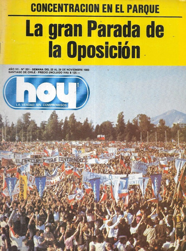 Revista Hoy 331 / 29 Noviembre 1983 / Parada De La Oposición