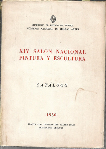 Xiv Salón Nacional Pintura Y Escultura Catálogo 1950.