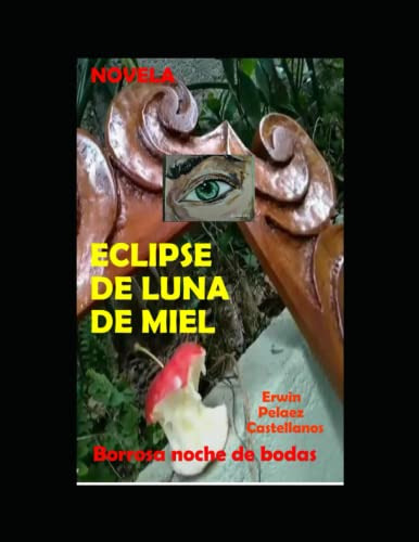 Eclipse De Luna De Miel: Borrosa Noche De Bodas