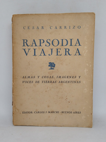 Rapsodia Viajera Cesar Carrizo