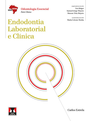 Endodontia Laboratorial e Clínica, de Estrela, Carlos. Série Abeno Editora Artes MÉDicas Ltda., capa mole em português, 2013