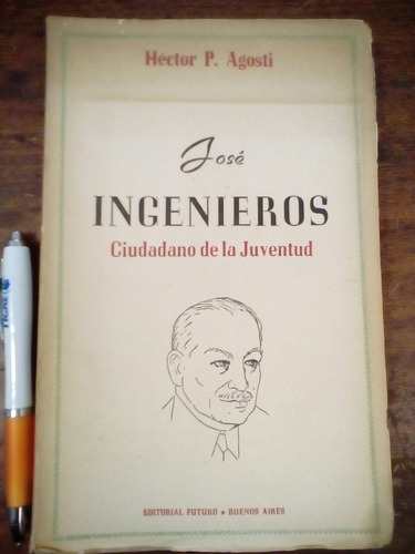 José Ingenieros De Hector P. Agosti