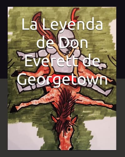 La Leyenda De Don Everett De Georgetown