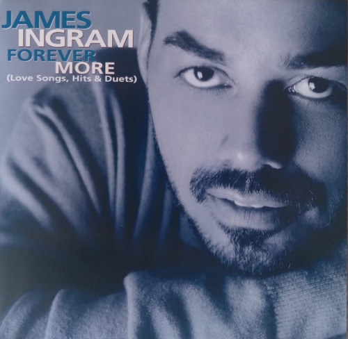 James Ingram  Forever More (love.songs.hits.duets) Cd 