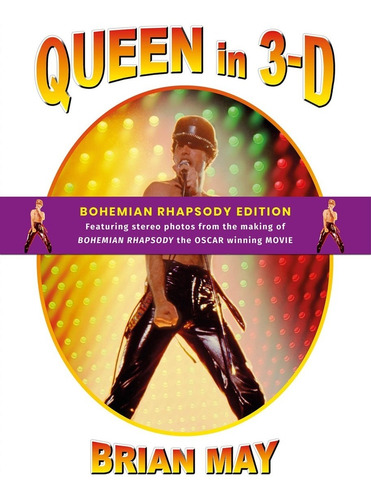 Libro Queen In 3-d Bohemian Rhapsody Edition