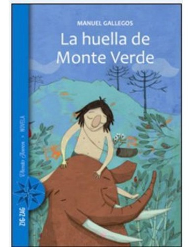 La Huella De Monte Verde - Manuel Gallegos
