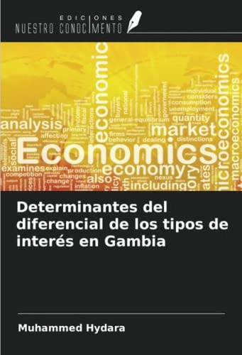 Determinantes Del Diferencial De Los Tipos De Interes En Gam