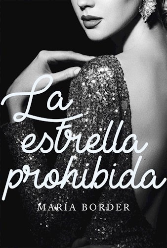 Libro La Estrella Prohibida De Maria Border