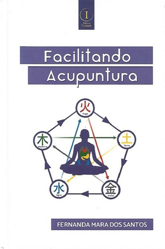 Facilitando Acupuntura 1ª Ed.