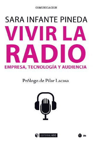 Vivir La Radio Empresa Tecnología Y Audiencia