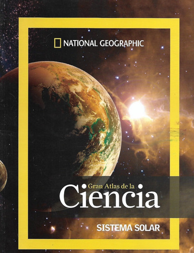 Sistema Solar - Gran Atlas De La Ciencia - N. Geographic
