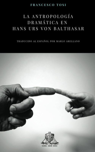 Libro La Antropología Dramática En Hans Urs Von Balthasar (s