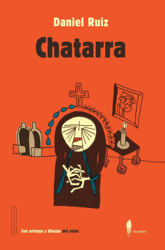 Libro: Chatarra. Ruiz, Daniel. El Paseo Editorial